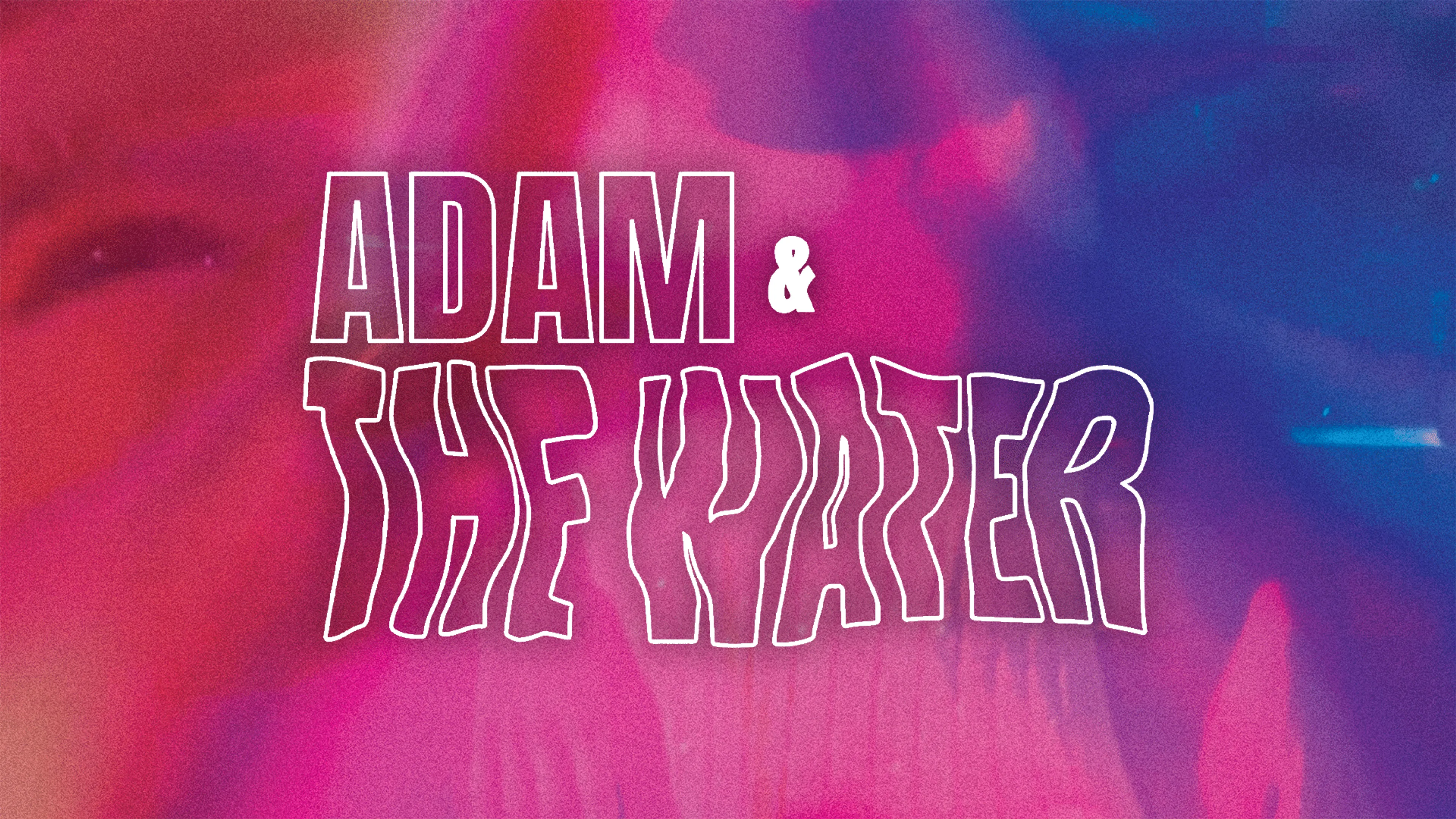 Adam & the Water poster